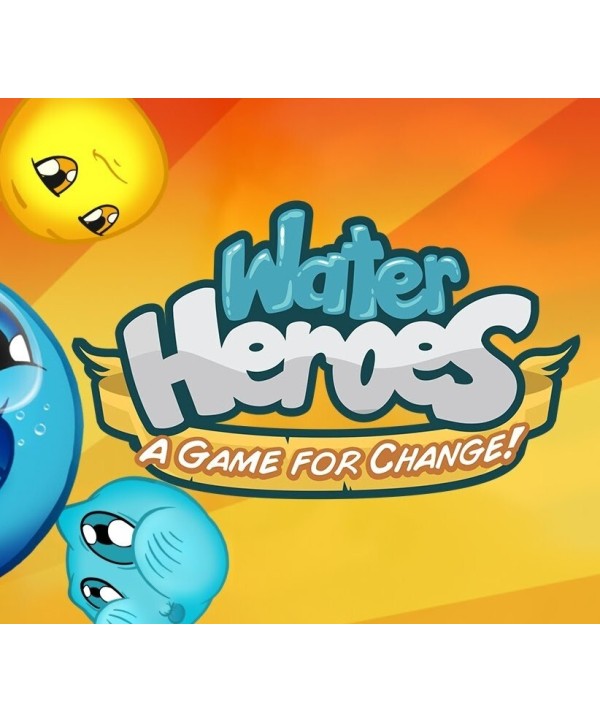 Water Heroes: A Game for Change Steam Key GLOBAL